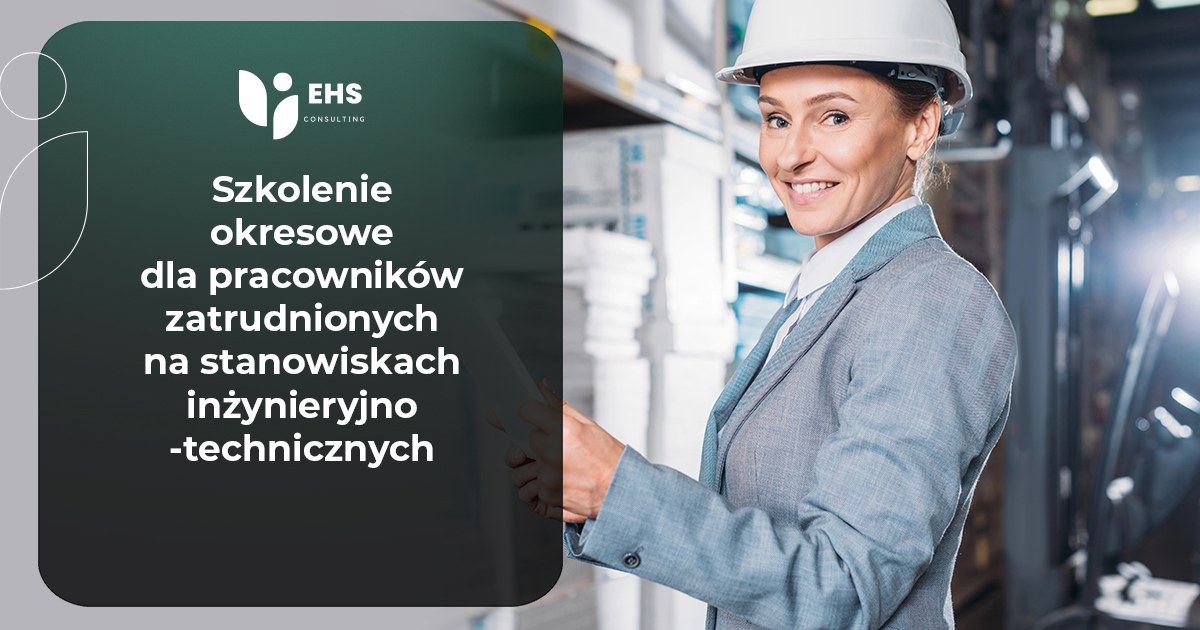 Szkolenie okresowe BHP dla pracowników inżynieryjno-technicznych - obowiązek i praktyczna odpowiedzialność