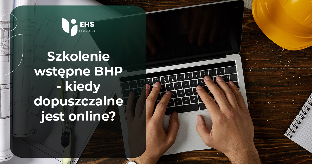 Szkolenie wstępne BHP - kiedy dopuszczalne jest online?