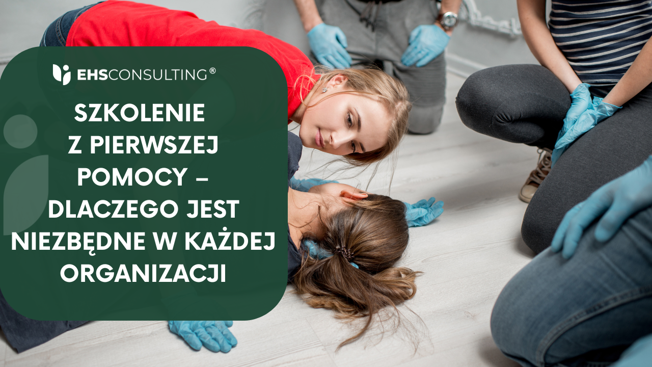 Szkolenie z pierwszej pomocy – dlaczego jest niezbędne w każdej organizacji
